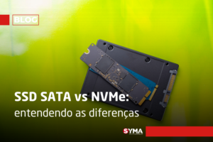 SSD SATA vs NVMe: entendendo as diferenças