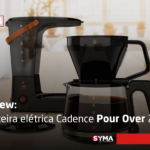 Review: cafeteira elétrica Cadence Pour Over 2 em 1