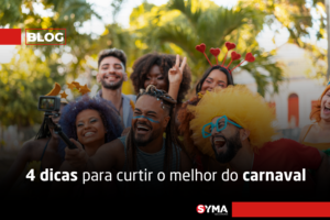 4 dicas para curtir o melhor do carnaval