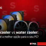 Air cooler vs water cooler: qual é a melhor opção para o seu PC?