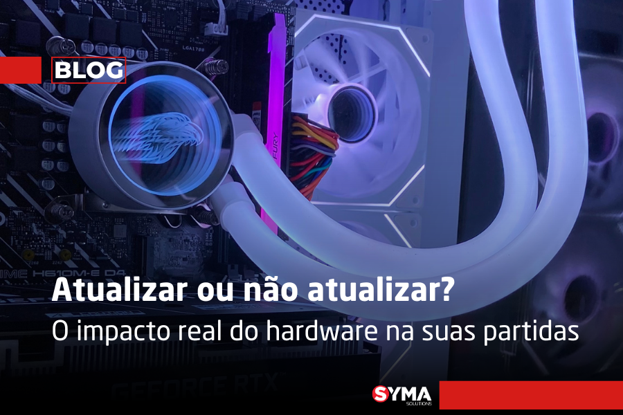 Atualizar ou não atualizar? O impacto real do hardware na suas partidas