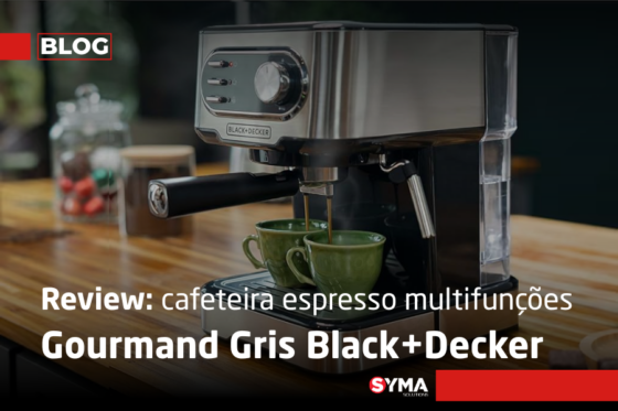 Review: cafeteira espresso multifunções Gourmand Gris Black+Decker