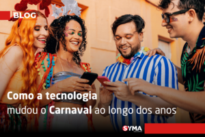 Como a tecnologia mudou o Carnaval ao longo dos anos