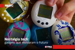 Nostalgia tech: gadgets que moldaram o Futuro