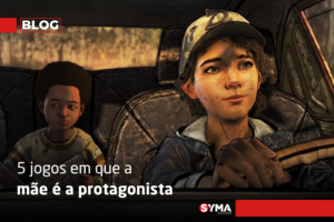 5 jogos em que a m&atilde;e &eacute; a protagonista