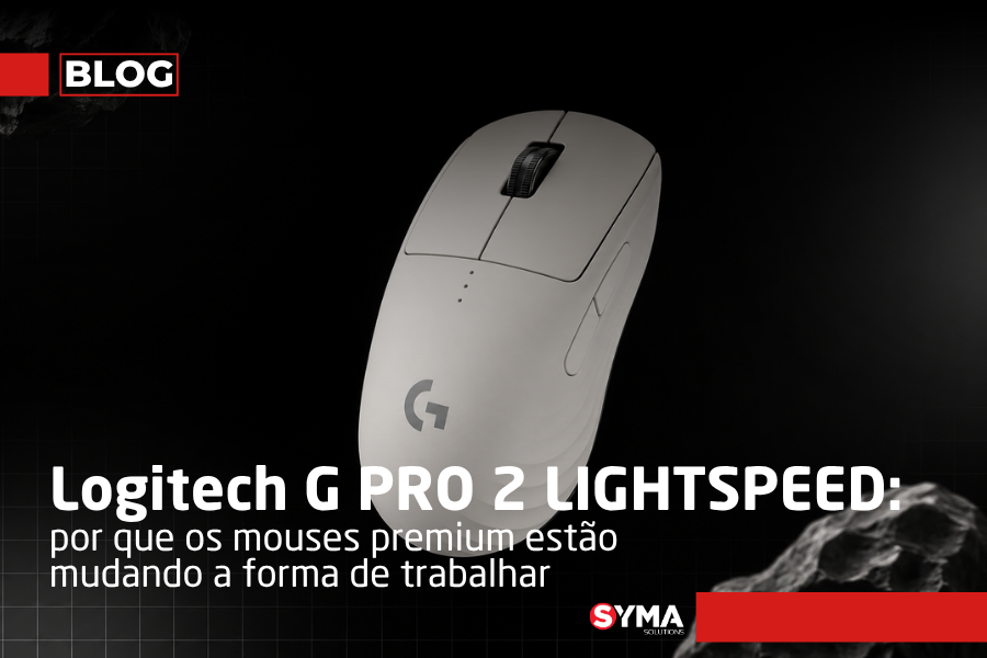 Logitech G PRO 2 LIGHTSPEED: por que os mouses premium est&atilde;o mudando a forma de trabalhar