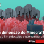 Nova dimens&atilde;o do Minecraft: conhe&ccedil;a o Sift e descubra o que vem por a&iacute;!